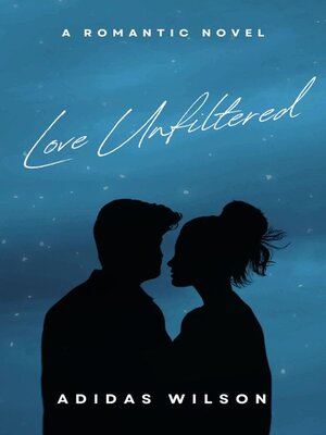 cover image of Love Unfiltered